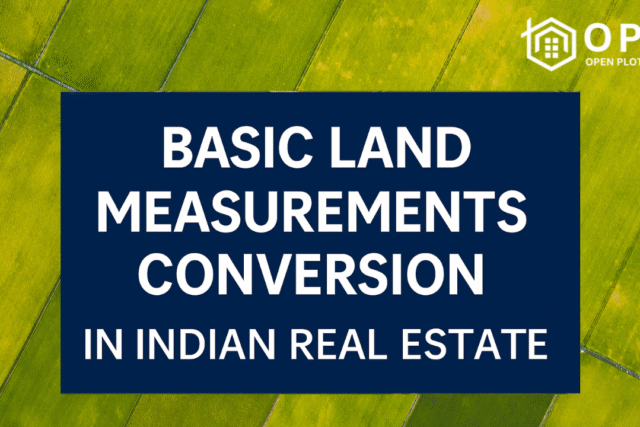 Basic Land Measurement Units in India – Complete Guide with Conversion Table